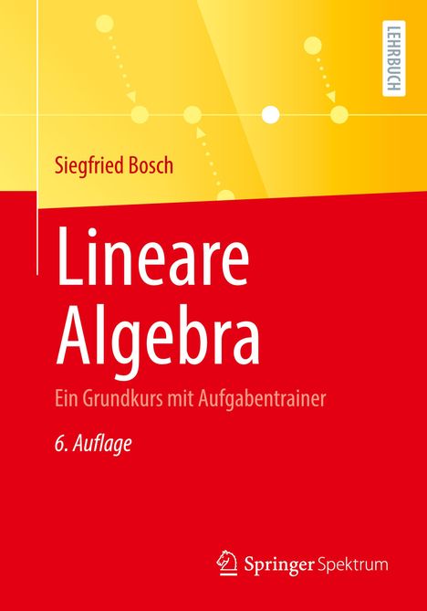 Siegfried Bosch: Lineare Algebra, Buch