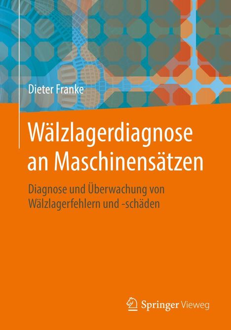 Dieter Franke: Wälzlagerdiagnose an Maschinensätzen, Buch