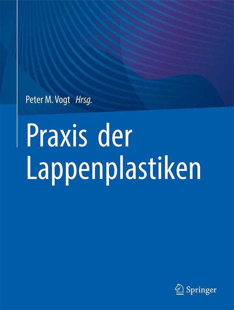 Praxis der Lappenplastiken, Buch