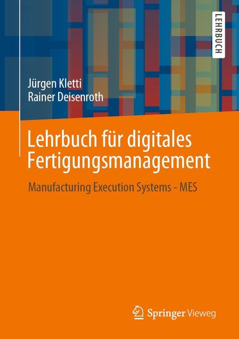 Jürgen Kletti: Lehrbuch für digitales Fertigungsmanagement, Buch