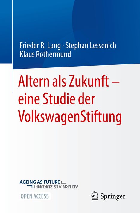 Frieder R. Lang: Altern als Zukunft ¿ eine Studie der VolkswagenStiftung, Buch