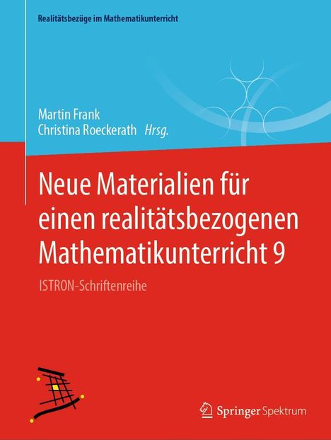 Titel: "Neue Materialien für einen realitätsbezogenen Mathematikunterricht 9" von Martin Frank und Christina Roeckerath.