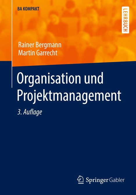 Martin Garrecht: Organisation und Projektmanagement, Buch