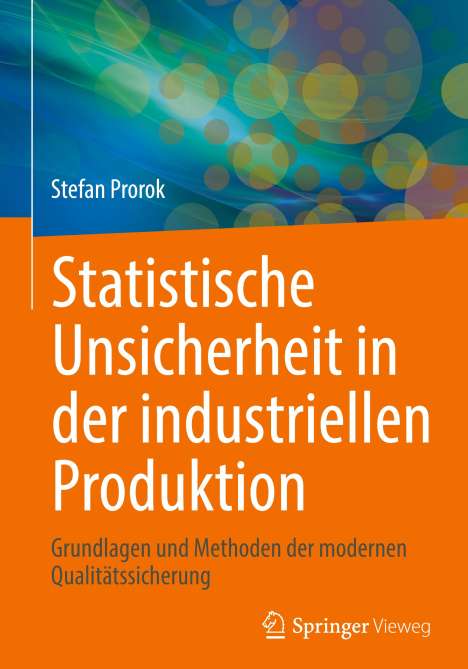 Stefan Prorok: Statistische Unsicherheit in der industriellen Produktion, Buch