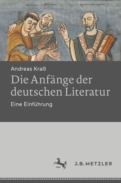 Andreas Kraß: Die Anfänge der deutschen Literatur, Buch