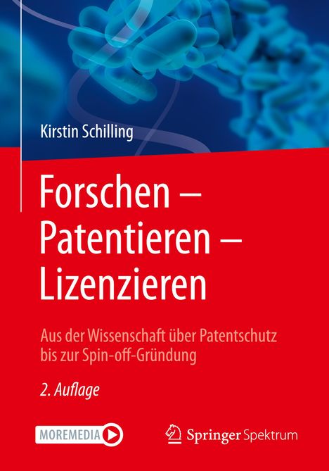 Kirstin Schilling: Forschen ¿ Patentieren ¿ Lizenzieren, Buch