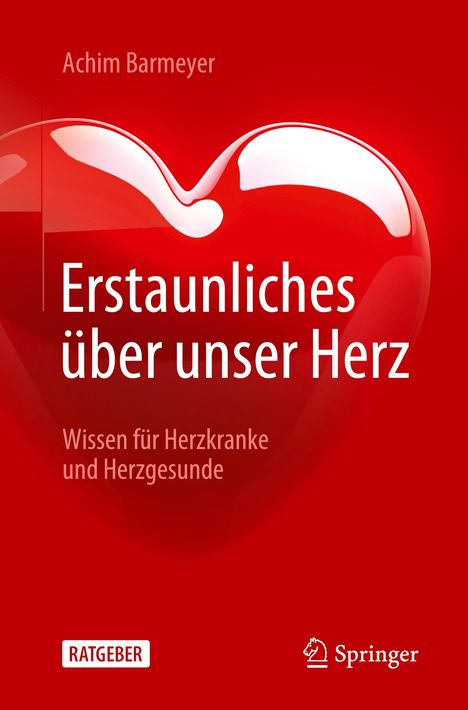 Achim Barmeyer: Erstaunliches über unser Herz, Buch