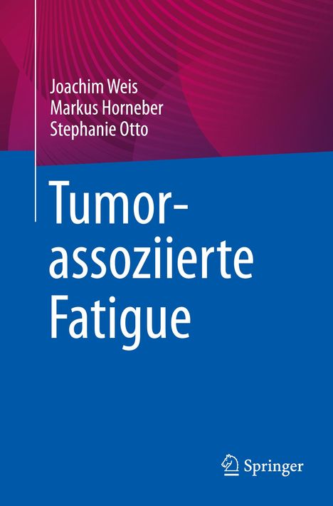 Joachim Weis: Tumorassoziierte Fatigue, Buch