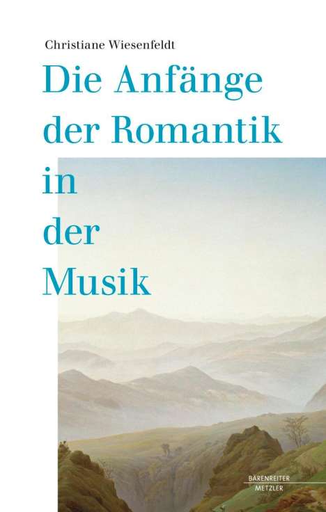 Christiane Wiesenfeldt: Die Anfänge der Romantik in der Musik, Buch