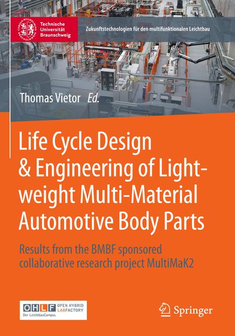 Life Cycle Design &amp; Engineering of Lightweight Multi-Material Automotive Body Parts, Buch