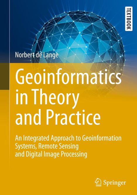Norbert De Lange: Geoinformatics in Theory and Practice, Buch