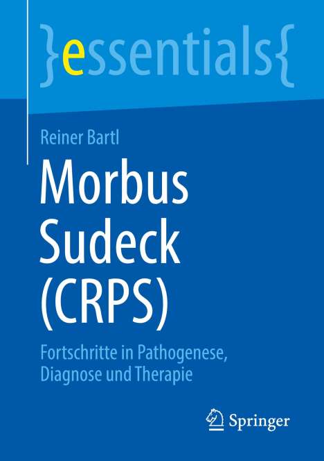 Reiner Bartl: Morbus Sudeck (CRPS), Buch