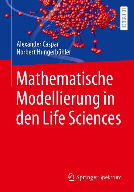 Norbert Hungerbühler: Mathematische Modellierung in den Life Sciences, Buch