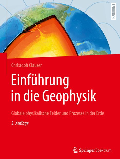 Christoph Clauser: Einführung in die Geophysik, Buch