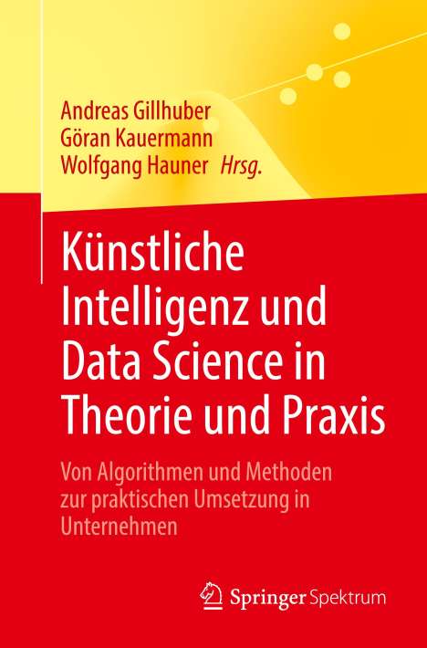 Künstliche Intelligenz und Data Science in Theorie und Praxis, Buch