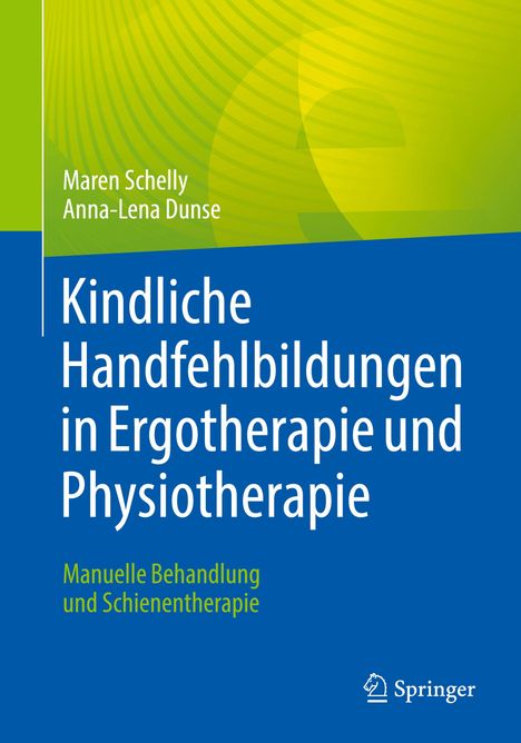 Maren Schelly: Kindliche Handfehlbildungen in Ergotherapie und Physiotherapie, Buch