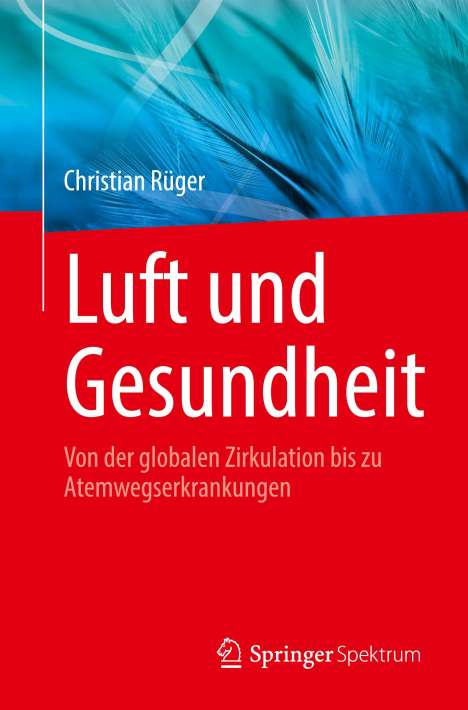 Christian Rüger: Luft und Gesundheit, Buch