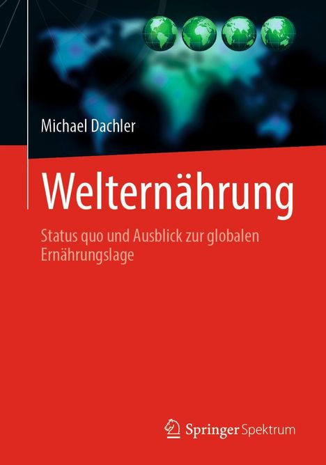 Michael Dachler: Welternährung, Buch