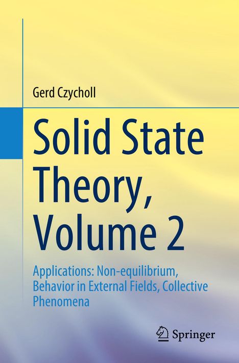 Gerd Czycholl: Solid State Theory, Volume 2, Buch