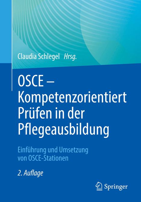 OSCE ¿ Kompetenzorientiert Prüfen in der Pflegeausbildung, Buch