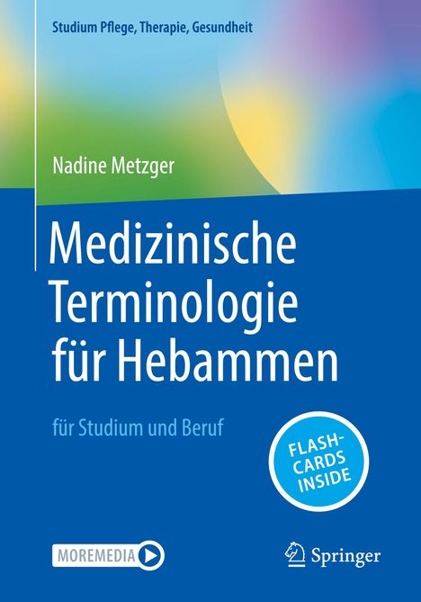 Nadine Metzger: Medizinische Terminologie für Hebammen, 1 Buch und 1 eBook