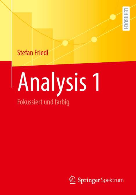 Stefan Friedl: Analysis 1, Buch