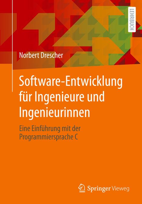 Norbert Drescher: Software-Entwicklung für Ingenieure und Ingenieurinnen, Buch