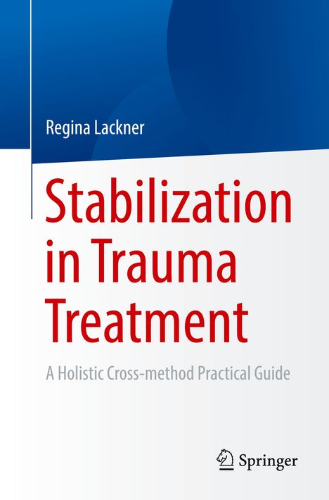 Regina Lackner: Stabilization in Trauma Treatment, Buch