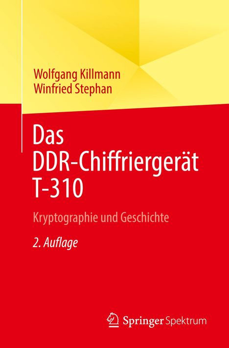 Winfried Stephan: Das DDR-Chiffriergerät T-310, Buch