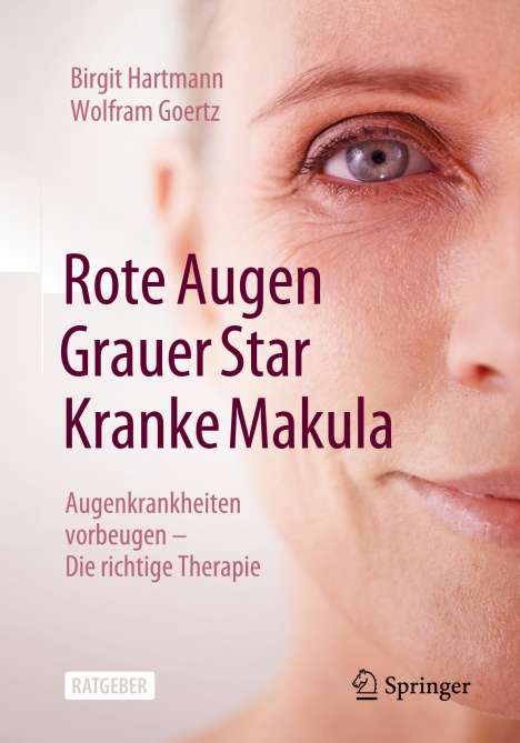 Wolfram Goertz: Rote Augen, Grauer Star, Kranke Makula, Buch