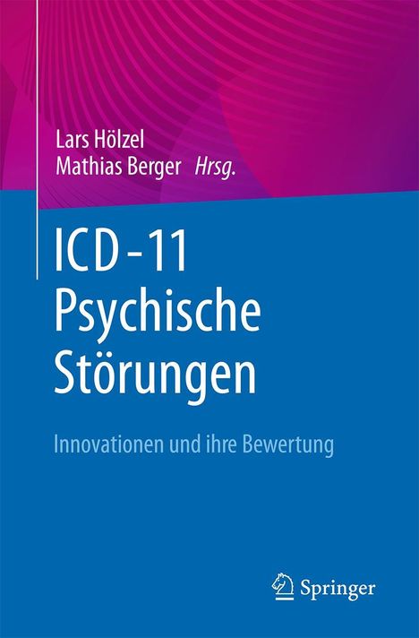 Was ist neu in der ICD-11 zu psychischen und psychosomatischen Störungsbildern?, Buch