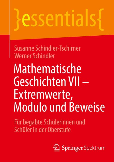 Werner Schindler: Mathematische Geschichten VII ¿ Extremwerte, Modulo und Beweise, Buch