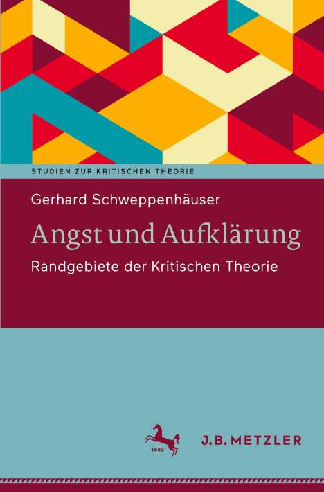 Gerhard Schweppenhäuser: Angst und Aufklärung, Buch