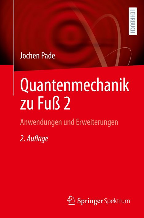 Jochen Pade: Quantenmechanik zu Fuß 2, Buch