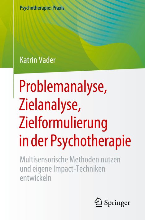 Katrin Vader: Problemanalyse, Zielanalyse, Zielformulierung in der Psychotherapie, Buch