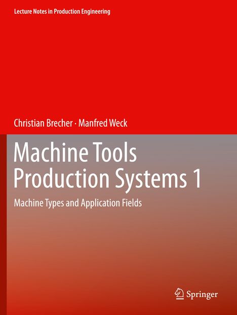 Manfred Weck: Machine Tools Production Systems 1, Buch