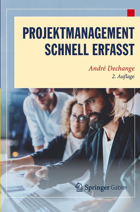 André Dechange: Projektmanagement ¿ Schnell erfasst, Buch