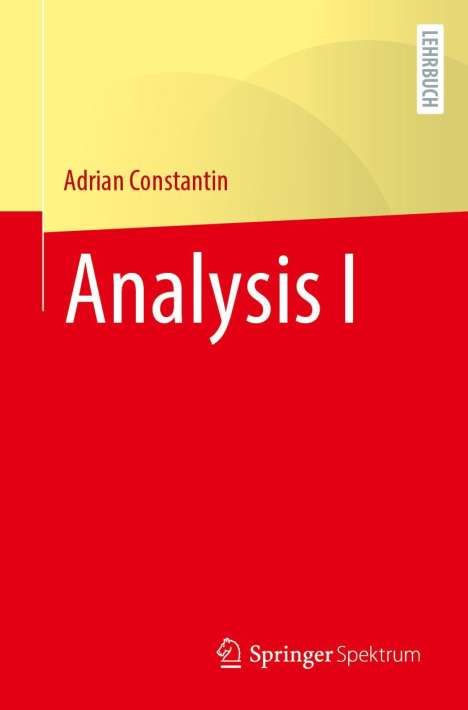 Adrian Constantin: Analysis I, Buch
