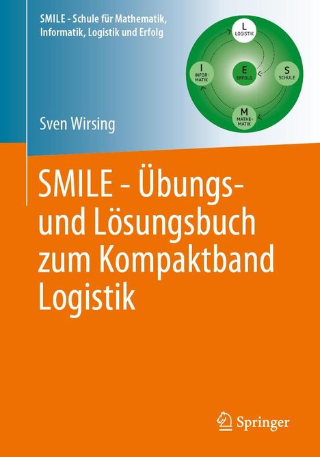 Sven Wirsing: SMILE - Übungs- und Lösungsbuch zum Kompaktband Logistik, Buch