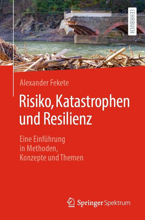 Alexander Fekete: Risiko, Katastrophen und Resilienz, Buch