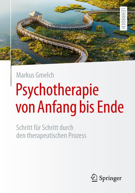 Markus Gmelch: Psychotherapie von Anfang bis Ende, Buch