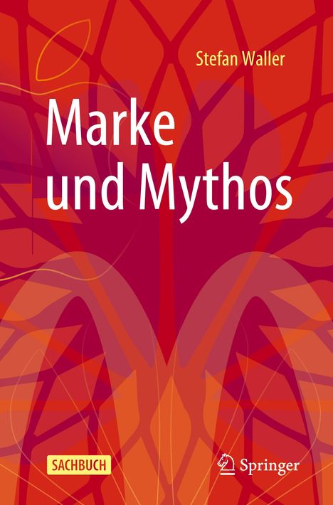 Stefan Waller: Marke und Mythos, Buch