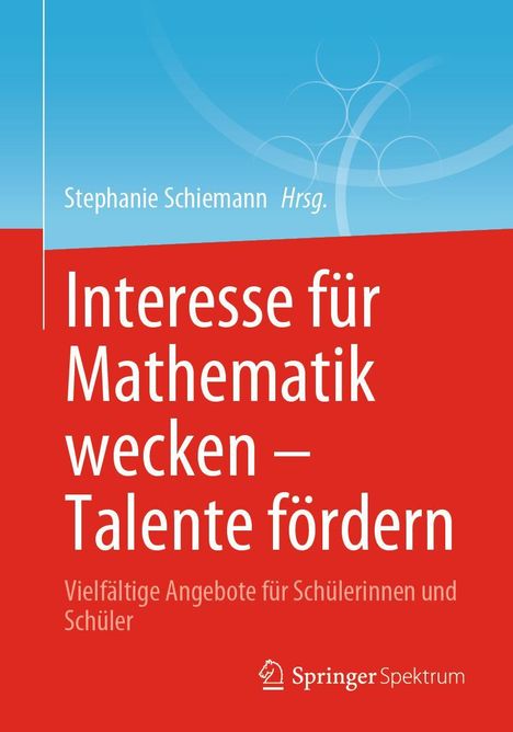 Interesse für Mathematik wecken - Talente fördern, Buch