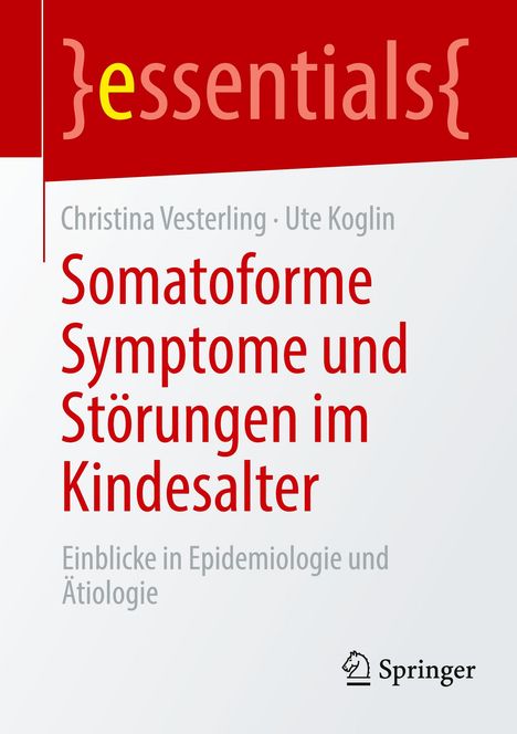 Ute Koglin: Somatoforme Symptome und Störungen im Kindesalter, Buch