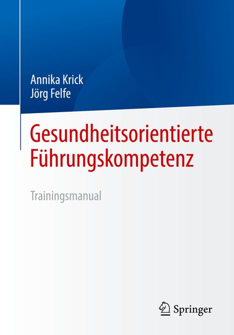 Jörg Felfe: Gesundheitsorientierte Führungskompetenz, Buch