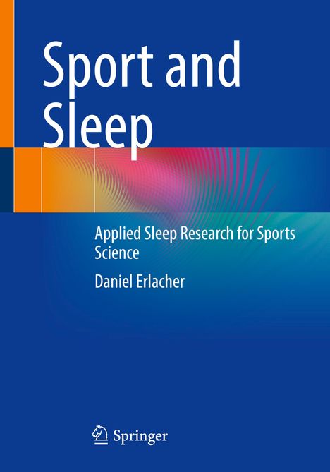 Daniel Erlacher: Sport and Sleep, Buch