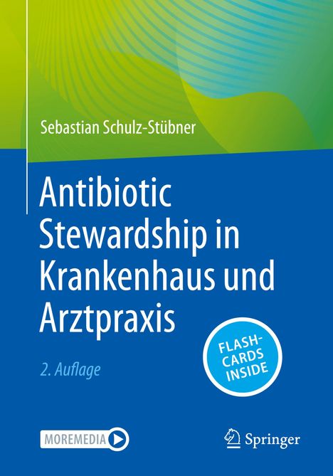 Sebastian Schulz-Stübner: Antibiotic Stewardship in Krankenhaus und Arztpraxis, Diverse