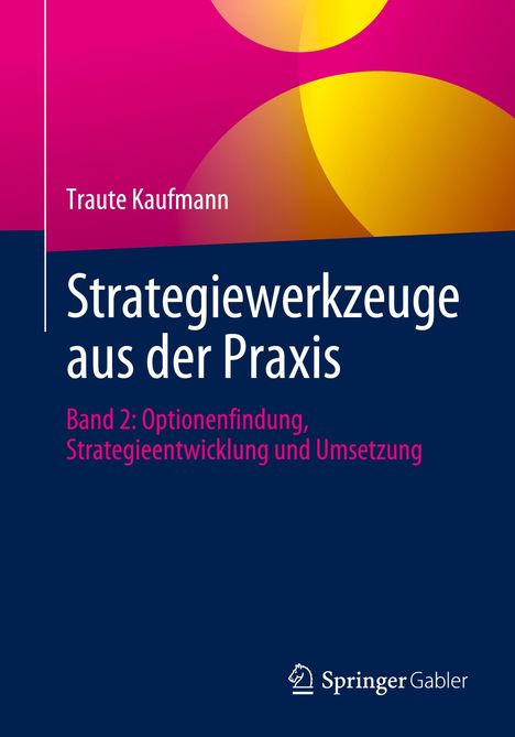 Traute Kaufmann: Strategiewerkzeuge aus der Praxis, Buch