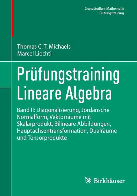 Thomas C. T. Michaels: Prüfungstraining Lineare Algebra, Buch