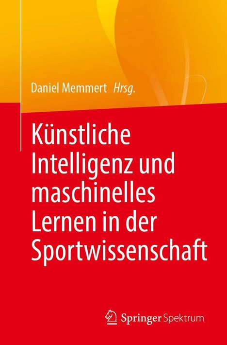 Künstliche Intelligenz und maschinelles Lernen in der Sportwissenschaft, Buch